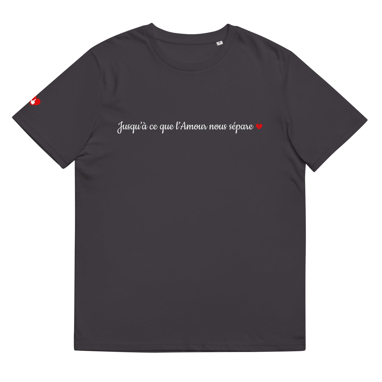 T-shirt bio unisexe : Jusqu'à ce que l'Amour nous sépare / tons foncés