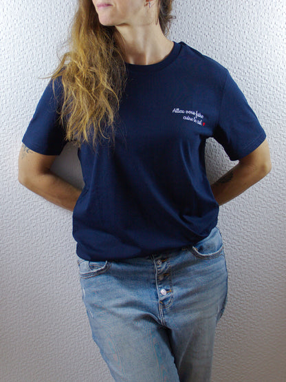 T-shirt bio unisexe : Allez vous faire cuire le cul / Noir ou Bleu