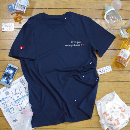 T-shirt bio unisexe : C'est quoi votre problème ? / Noir ou Bleu