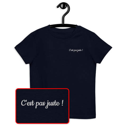 T-shirt kids bio C'EST PAS JUSTE / Noir, Bleu Marine ou Bleu océan