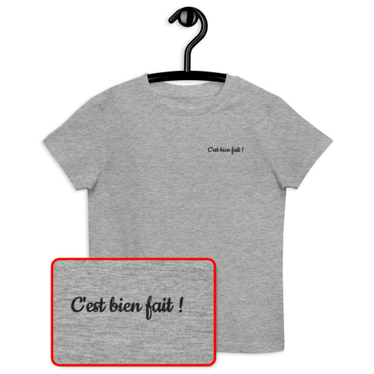 T-shirt kids bio C'EST BIEN FAIT ! / Blanc ou Gris