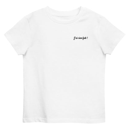 T-shirt kids bio J'AI RIEN FAIT / Blanc ou Gris