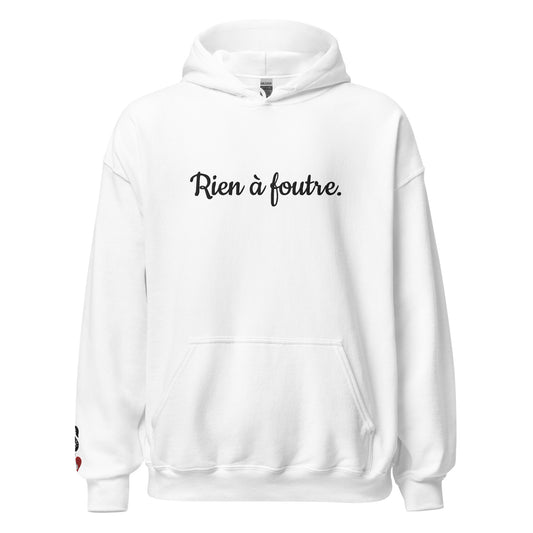 Sweat Shirt RIEN A FOUTRE. / Blanc ou Gris