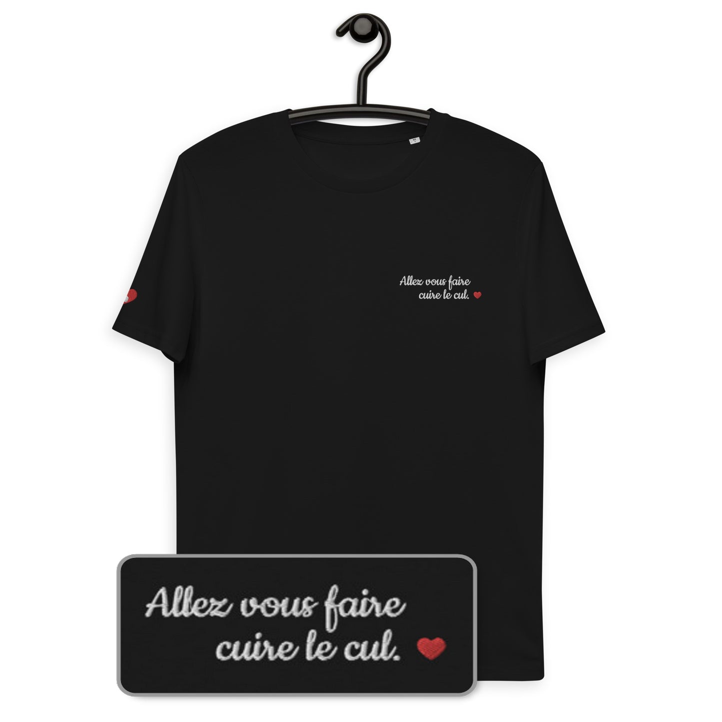 T-shirt bio unisexe : Allez vous faire cuire le cul / Noir ou Bleu