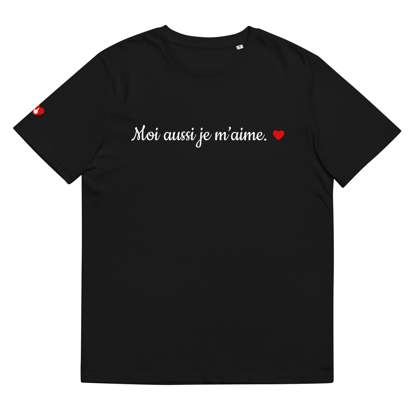 T-shirt bio unisexe : Moi aussi je m'aime / tons foncés