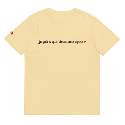 T-shirt bio unisexe : Jusqu'à ce que l'Amour nous sépare / tons clairs