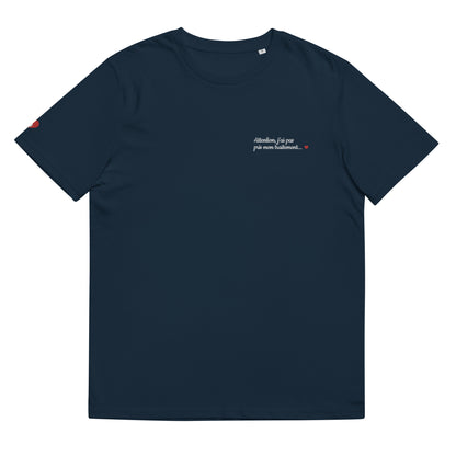T-shirt bio unisexe : Attention j'ai pas pris mon traitement / Noir ou Bleu