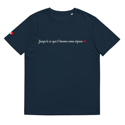 T-shirt bio unisexe : Jusqu'à ce que l'Amour nous sépare / tons foncés