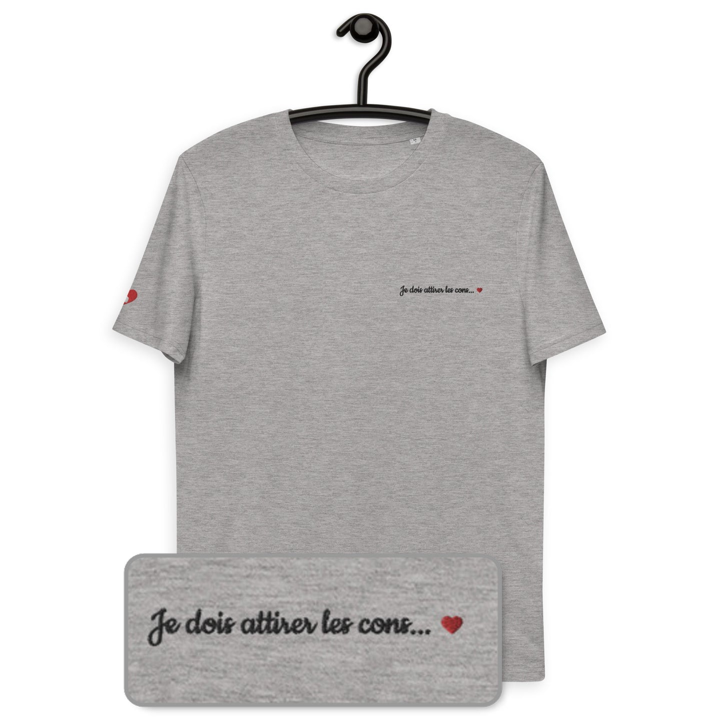 T-shirt bio unisexe : Je dois attirer les cons / Blanc ou Gris