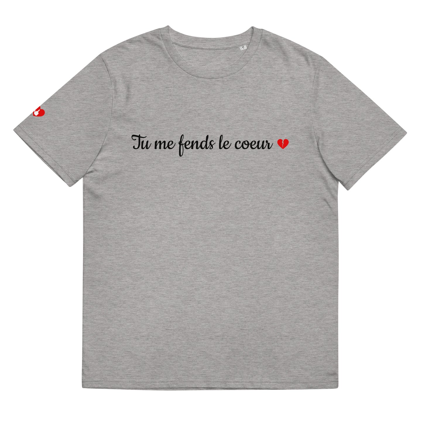 T-shirt bio unisexe : Tu me fends le coeur / tons clairs