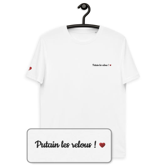T-shirt bio unisexe : Putain les relous / Blanc ou Gris