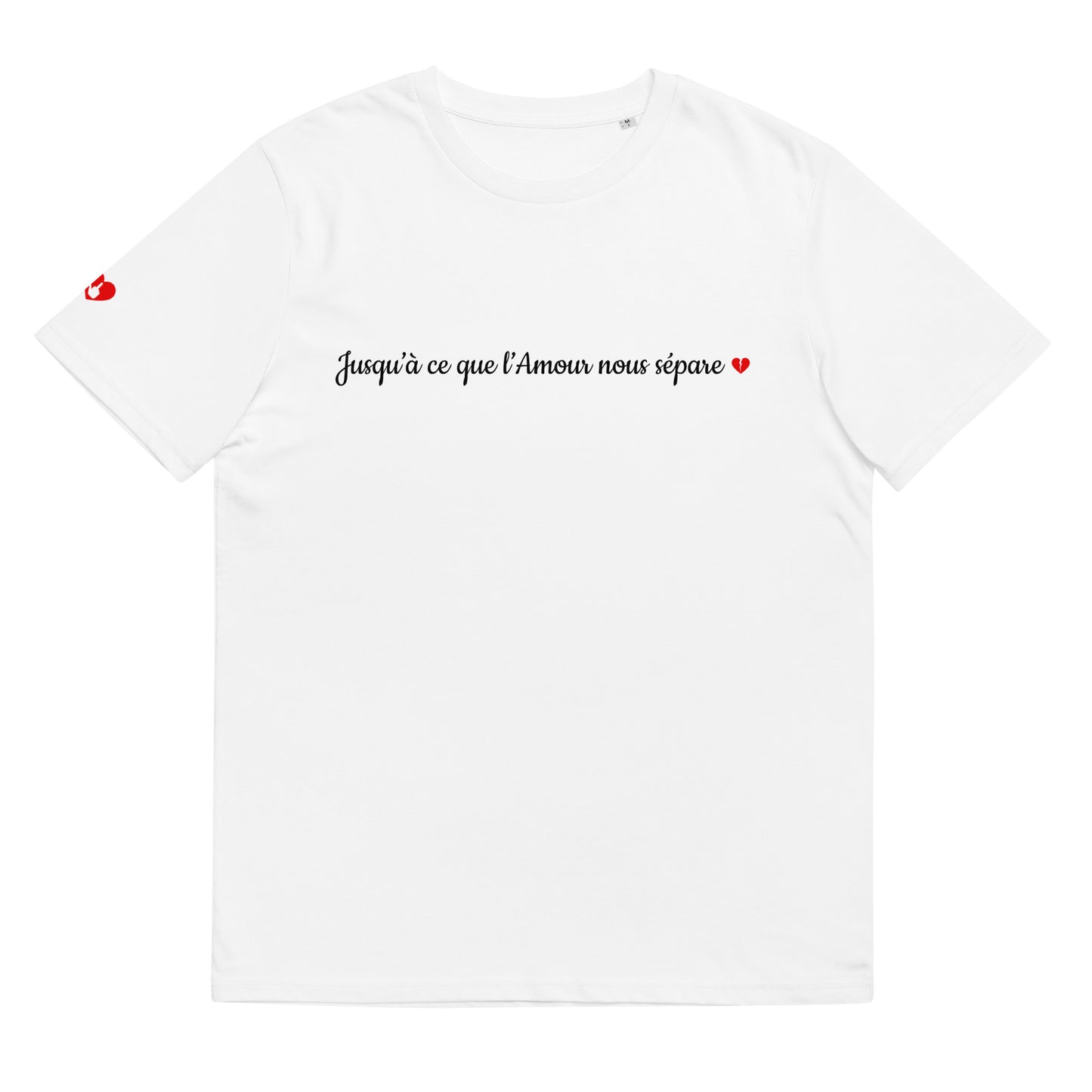 T-shirt bio unisexe : Jusqu'à ce que l'Amour nous sépare / tons clairs