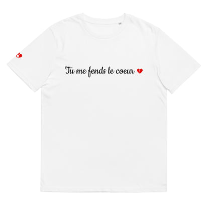 T-shirt bio unisexe : Tu me fends le coeur / tons clairs